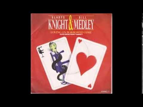 Gladys Knight and Bill Medley-Loving On Borrowed Time
