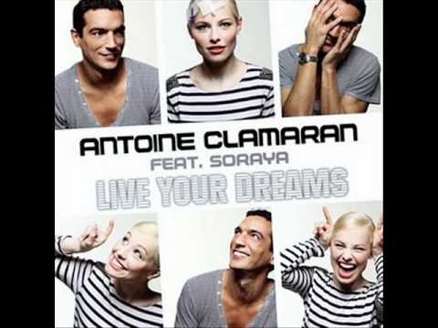 Soraya Arnelas ft Antoine Clamaran - Live your dreams
