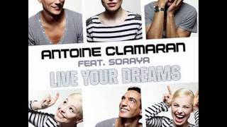 Soraya Arnelas ft Antoine Clamaran - Live your dreams