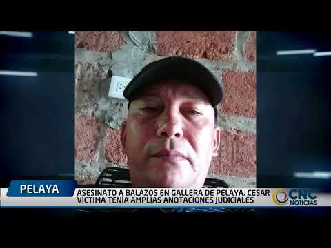ASESINATO A BALAZOS EN GALLERA DE PELAYA, CESAR VÍCTIMA TENÍA AMPLIAS ANOTACIONES JUDICIALES