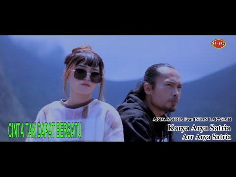 Arya Satria feat. Intan Larasati - Cinta Tak Dapat Bersatu
