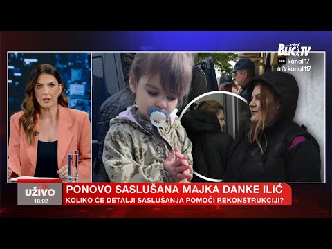 MAJKA DANKE ILIĆ PONOVO SASLUŠANA: Da li je otkrila ključne detalje? | BLIC UŽIVO