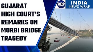 Morbi Bridge Collapse: Gujarat HC slams civic body for ‘acting smart’ | Oneindia News*News