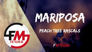 Peach Tree Rascals - Mariposa (Lyrics)
