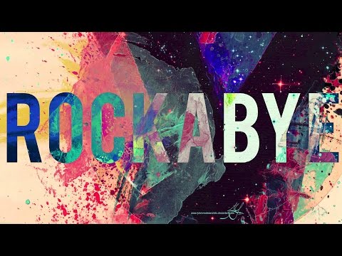 Clean Bandit - Rockabye ft.Sean Paul & Anne-Marie [Official Lyrics Video] (Clean Bandit - Rockabye ft. Sean Paul & Anne-Marie [Official Lyrics Video])