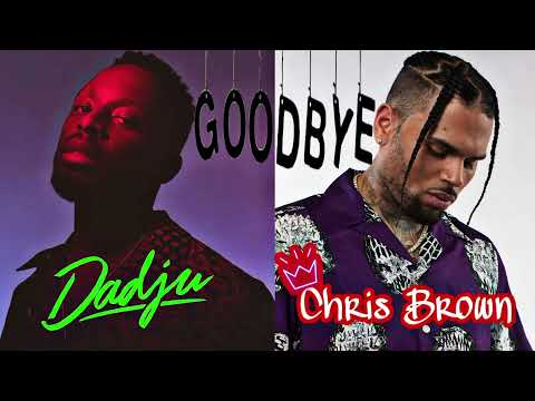 Dadju - Goodbye feat. Chris Brown (Audio Official)