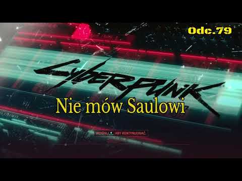Nie mów Saulowi • Cyberpunk 2077 na 100% • Odc. 79