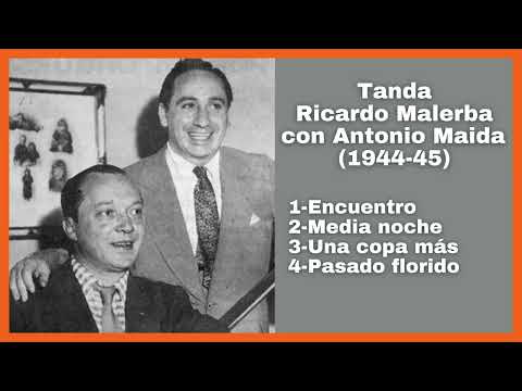 Tanda Ricardo Malerba con Antonio Maida (1944-45) - El Patio y La Luna