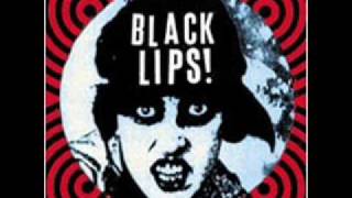 black lips you&#39;re dumb