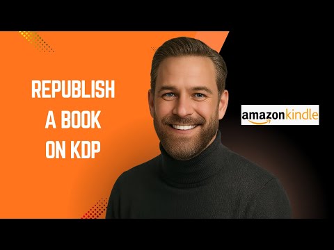 How to Republish a Book on KDP – KDP Tutorial for Beginners