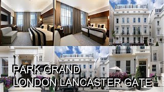 Park Grand London Lancaster Gate