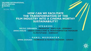 How Can we Facilitate the Transformation of the Film Industry into a Cinema-Worthy Sustainability?