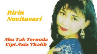 Download lagu RIRIN NOVITASARI - AKU TAK TERNODA mp3