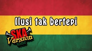 Download lagu ILUSI TAK BERTEPI - HIJAU DAUN (Cover Reggae Ska Version) mp3