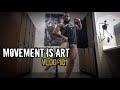Vlog 101. Movement is Art | Muscle Movement