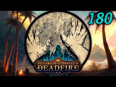 Surviving Tiebe o Waiapu - Let's Play Pillars of Eternity II: Deadfire (PotD) #180