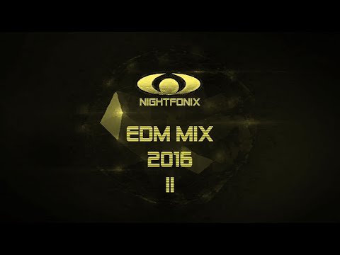 Nightfonix | EDM Mix 2016 II