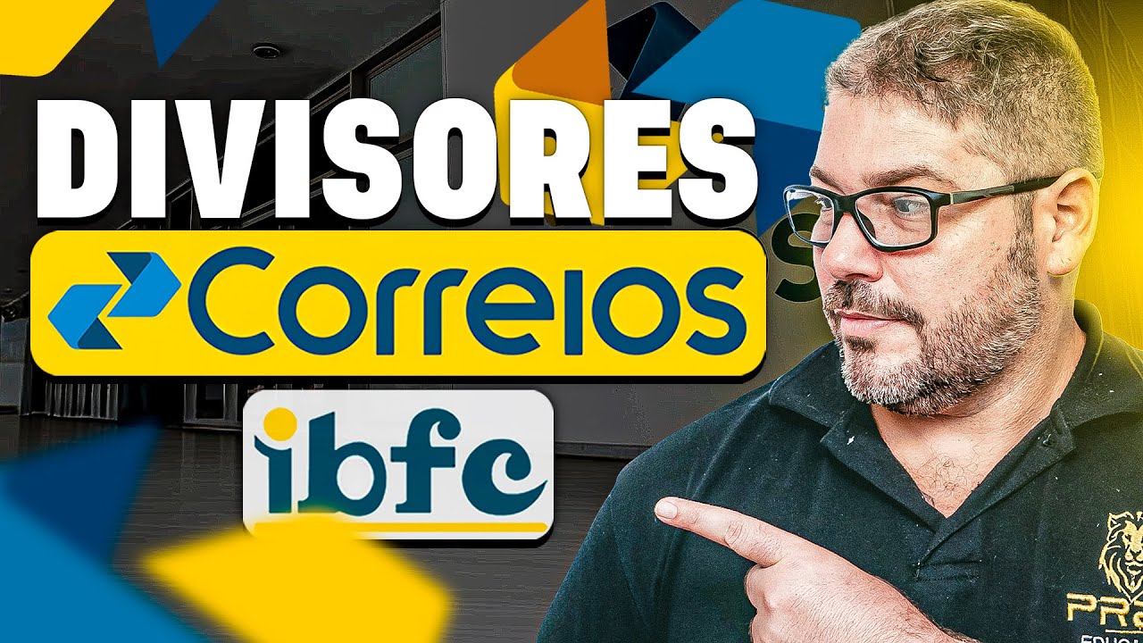 CONCURSO CORREIOS - MATEMÁTICA DA BANCA IBFC - AULA: DIVISORES