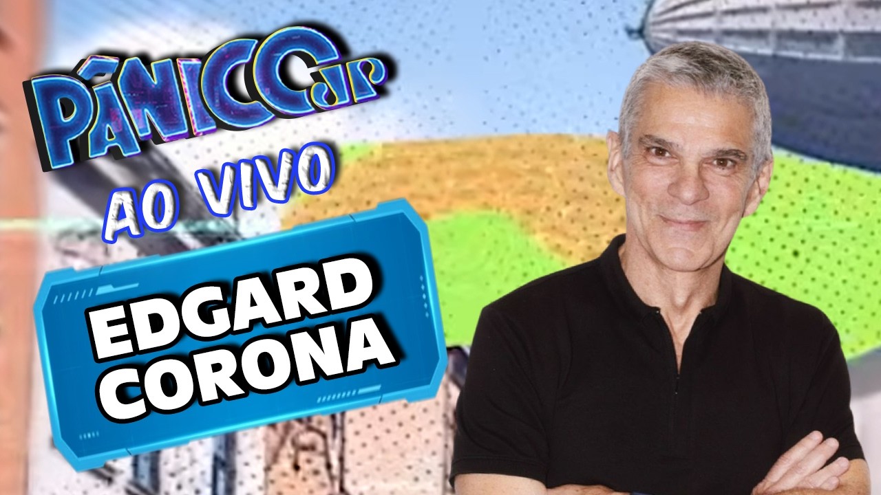EDGARD CORONA AO VIVO | PÂNICO - 06/05/26