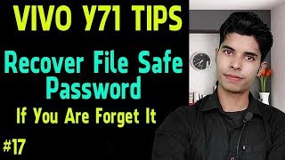 Vivo Y71 Tips |  Recover Your File Safe Password | Forget Your File Safe Password? Whats Next | #17