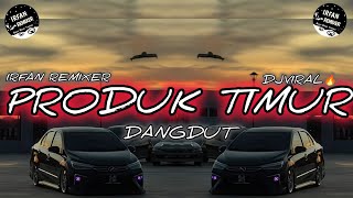 Download lagu IRFAN REMIXER PRODUK TIMUR DANGDUT SULING SAKTI REMIX VIRAL SONG REMIX FOR TIK TOK SOUND 2025 mp3