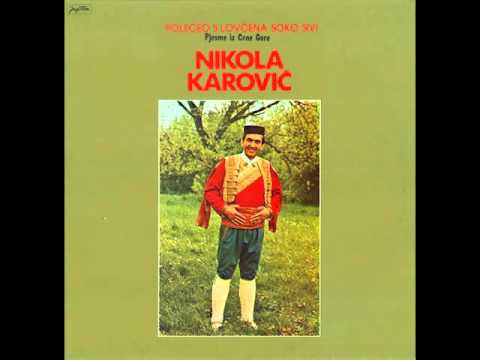 Nikola Karovic - Visoki Durmitore - (Audio)