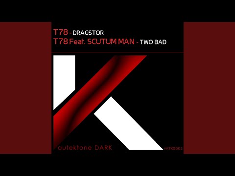 Two Bad (feat. Scutum Man)