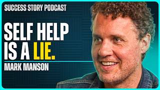 Why the Self-Help Industry Doesn't Want You to Get Better | Mark Manson - Author of The Subtle Art