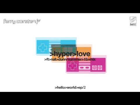 Ferry Corsten ft Nat Dunn - Hyper Love (Summer 15 Mix) [Extended]
