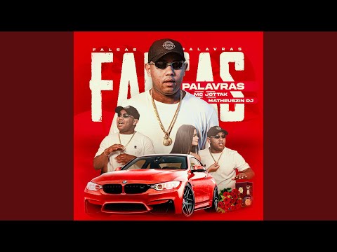 Falsas Palavras (feat. Matheuszin DJ)