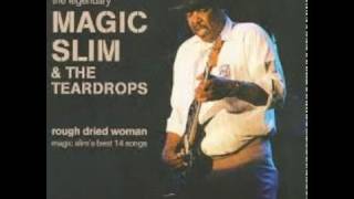 Magic Slim & The Teardrops - Spider In My Stew
