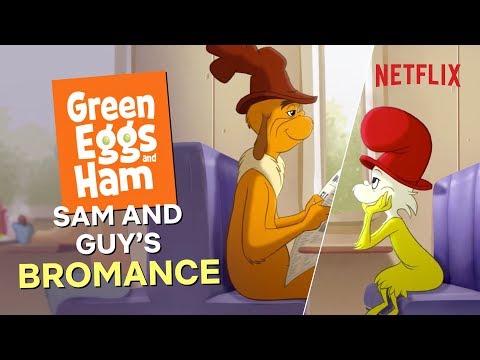 Green Eggs and Ham | Sam and Guy’s Friendship Story