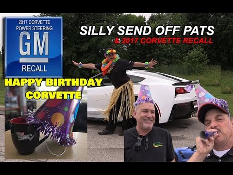 2017 CORVETTE RECALL / DELIVERING NEW CORVETTES & SILLY SEND OFF PATS! Video