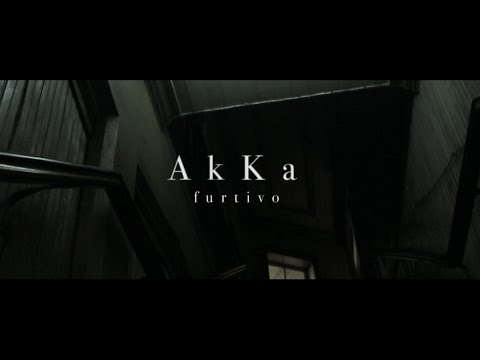 AkKa - Furtivo (Videoclip Oficial)