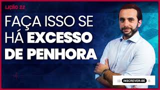 Como agir quando há excesso de penhora no processo?