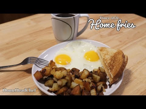 Home fries - Diner Style