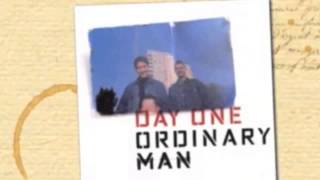 Ordinary man - Day one