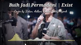 Download lagu Buih Jadi Permadani | Exist (Cover by Zidan, Adlani Rambe, Faldy Nyonk)🔥🔥 mp3 Download lagu Buih Jadi Permadani | Exist (Cover by Zidan, Adlani Rambe, Faldy Nyonk)🔥🔥 mp3