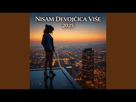 “NISAM DEVOJČICA VIŠE 2025
