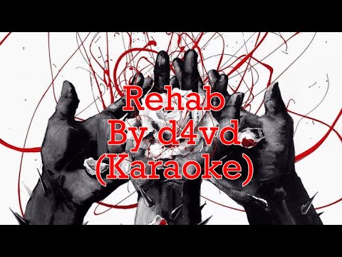 Rehab||d4vd(Karaoke with lyrics)