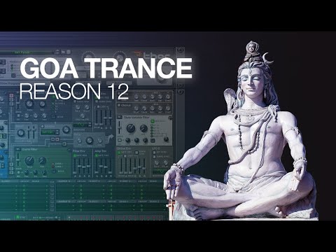 Old School Goa Psytrance - Sketching Ideas in Reason 12