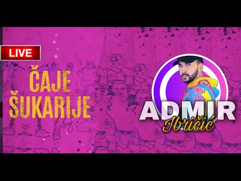 Admir Ibričić - Čaje šukarije LIVE
