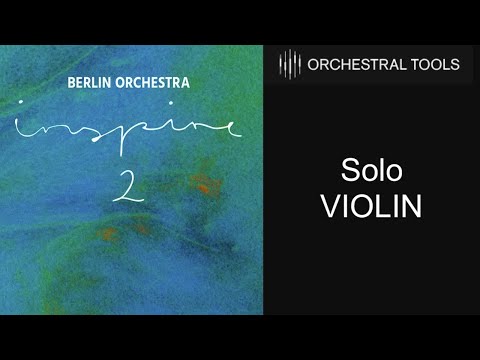 Solo Violin Orchestral Tools - Berlin Orchestra Inspire 2 SINE Player Library Demo Test