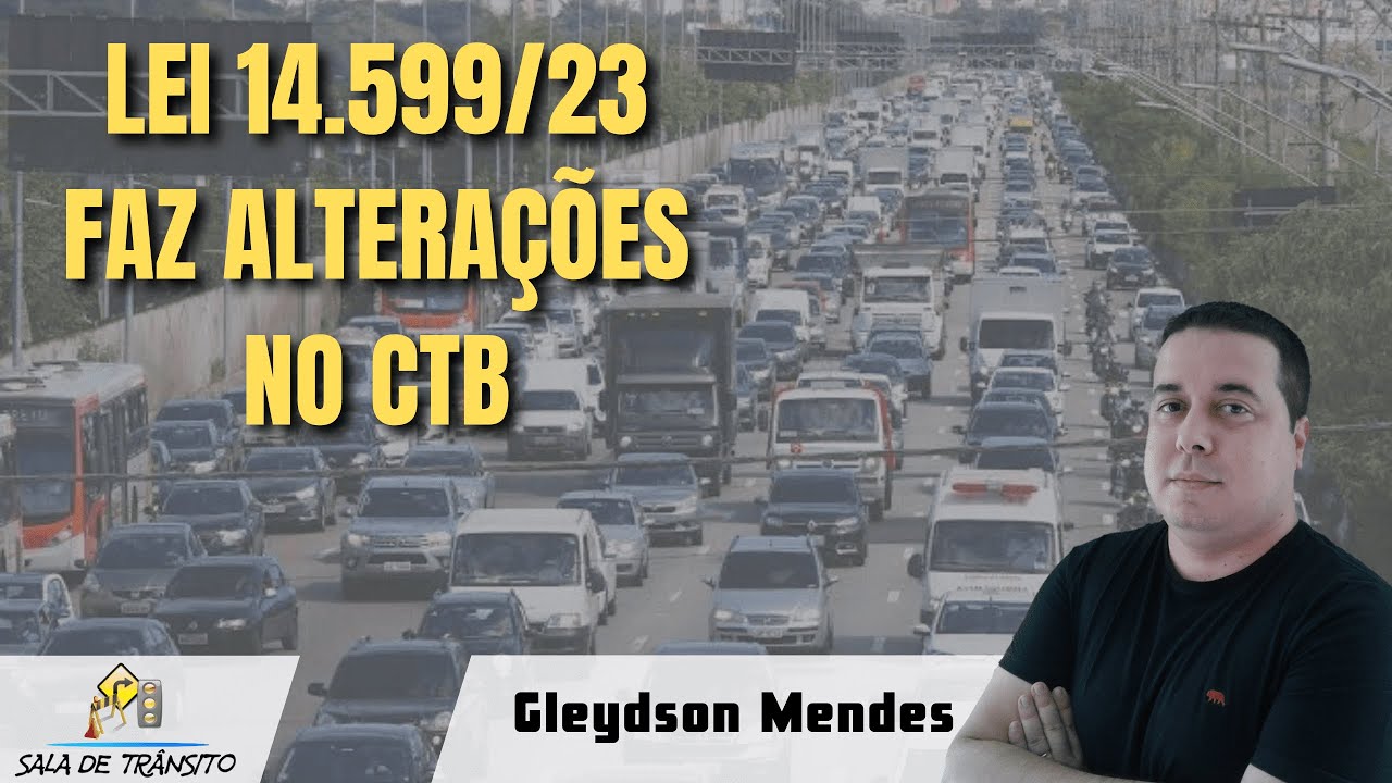 Lei 14.599/23 faz alterações no CTB