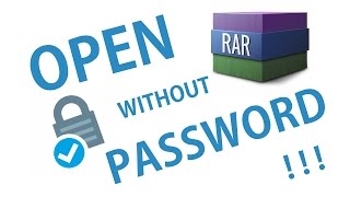 How to open password protected RAR file without password ?
