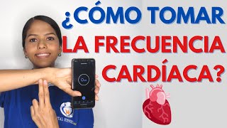 ¿CÓMO TOMAR LA FRECUENCIA CARDÍACA?