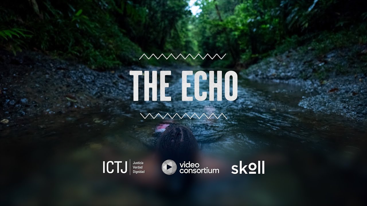 Trailer | The Echo | #SolutionsInsideOut | International Center for Transitional Justice