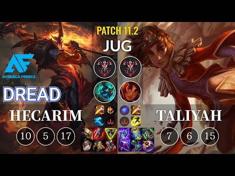 AF Dread Hecarim vs Taliyah Jungle - KR Patch 11.2