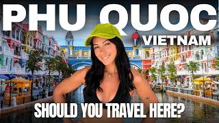 Phu Quoc Vietnam 2025 Travel Guide: BEST Things To Do In Phu Quoc