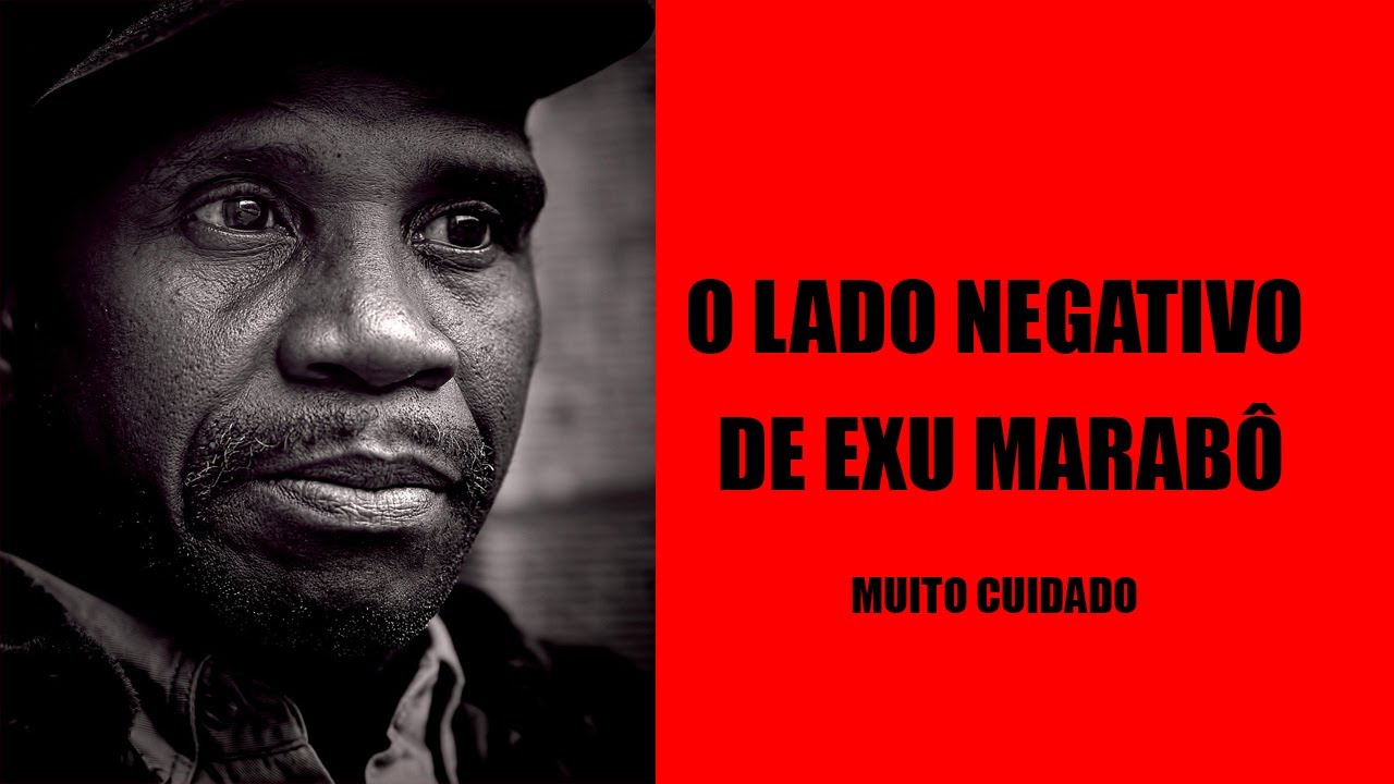 O lado negativo de Exu Marabô: Vigie os os pensamentos